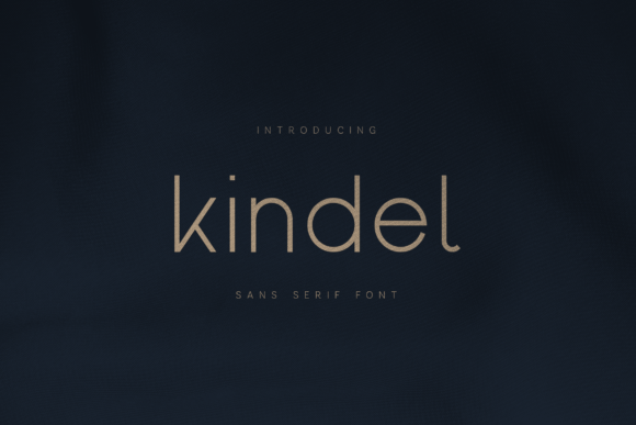 Kindel: The Modern Sans Serif with a Human Touch