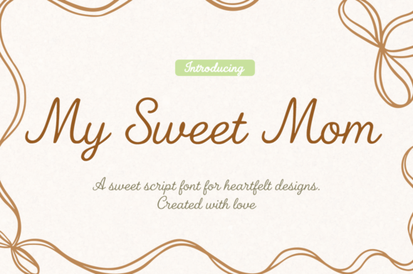 My Sweet Mom: Infusing Heartfelt Elegance Into Every Design