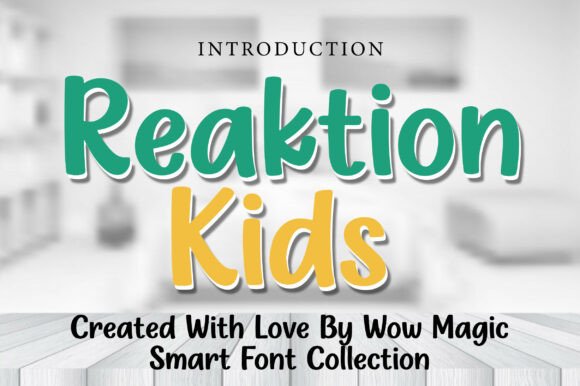 Reaktion Kids: A Font Full of Life and Creativity