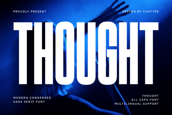 Thought: A Typeface That Commands Attention in Modern Design